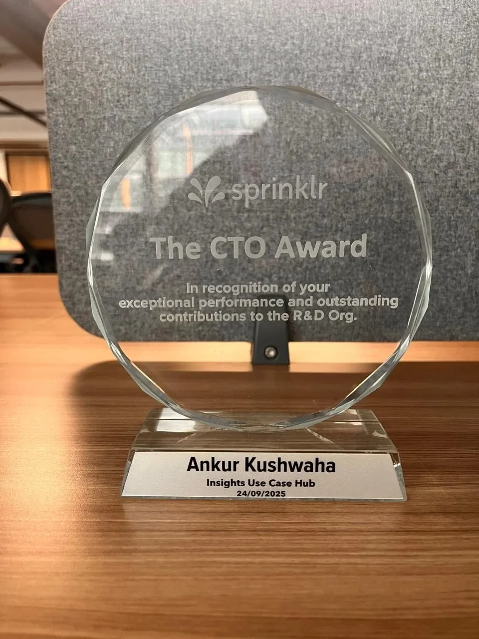 Sprinklr's CTO Award, a crystal trophy engraved Ankur Kushwaha, Insights Use Case Hub, 24/09/2025